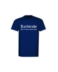 T-Shirt "Karlsruhe - You`ll never walk alone" navy