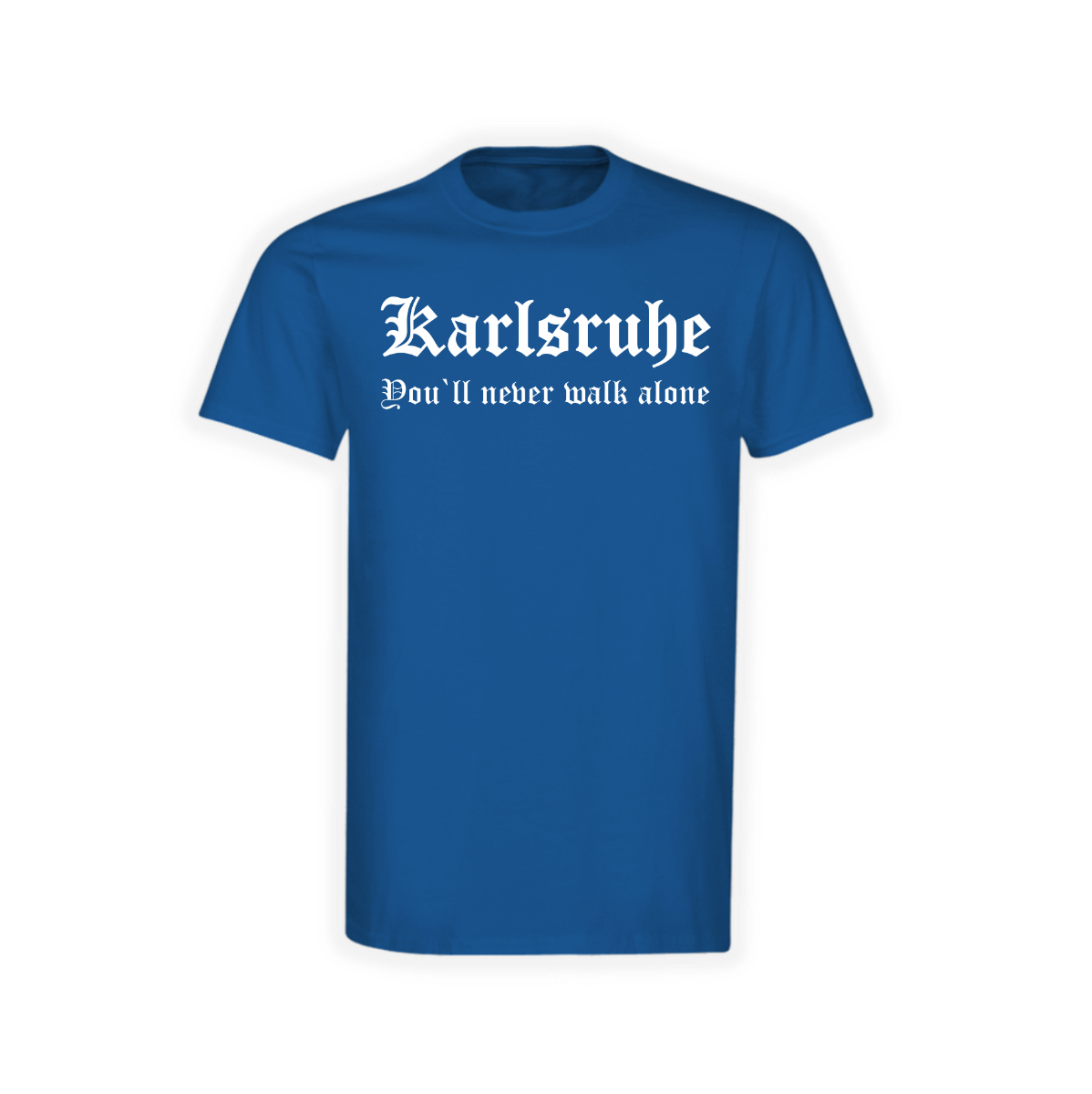 T-Shirt "Karlsruhe, You'll never walk alone - Ich feuer Karlsruh' an"